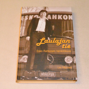 Lea Häyrinen Laulajan tie - Esko Rahkosen henkilökuva